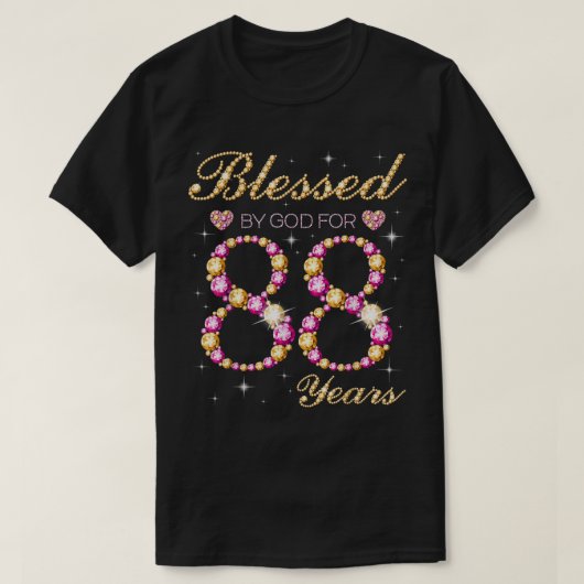 Blessed By God For 88 Years Old Birthday Party T-shirt (Design voorkant)