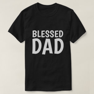BLESSED DAD T-shirts