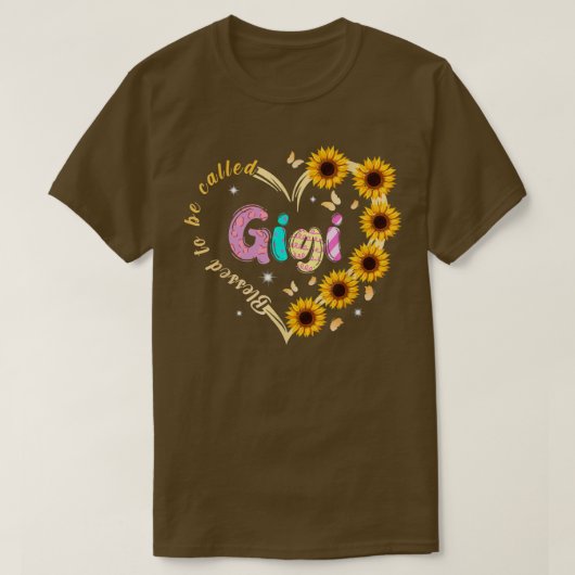 Blessed genaamd Gigi Sunflower Heart voor mam T-shirt (Design voorkant)