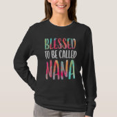 Blessed genaamd Nana Moederdag T-shirt (Voorkant)
