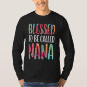 Blessed genaamd Nana Moederdag T-shirt (Voorkant)