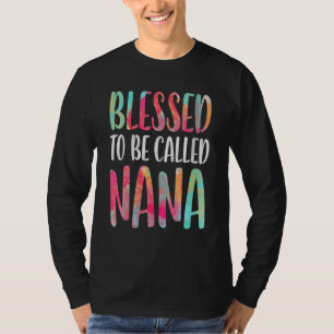 Blessed genaamd Nana Moederdag T-shirt