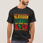 Blessed Gifted and Black Melanin African American. T-shirt (Voorkant)
