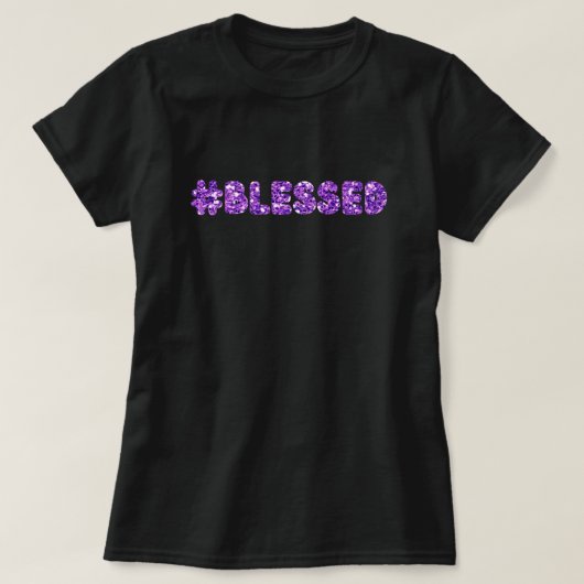 #Blessed Glitter T-shirt (Design voorkant)