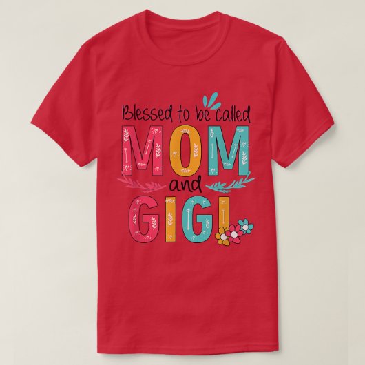 Blessed heet mama en Gigi Floral Grandma M T-shirt (Design voorkant)
