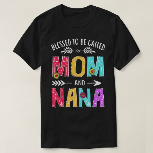 Blessed heet mama en Nana Funny Mothers Da T-shirt (Design voorkant)