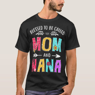Blessed heet mama en Nana Funny Mothers Da T-shirt
