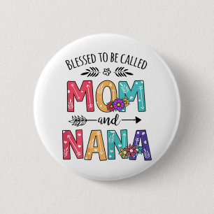 Blessed heet mama en Nana Ronde Button 5,7 Cm