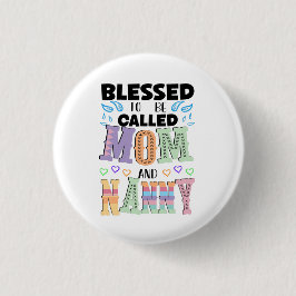 Blessed heet mama en Nanny Ronde Button 3,2 Cm