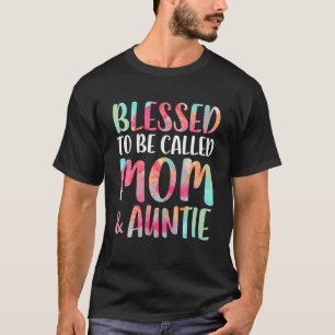 Blessed heet mama en tante T Moederdag T-shirt