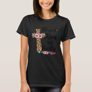 Blessed heet mama en tante t-shirt