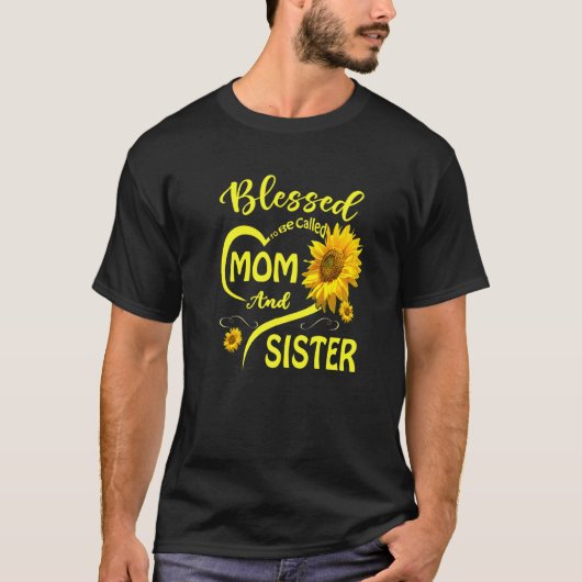 Blessed heet moeder en zuster Sunflower Moth T-shirt (Voorkant)