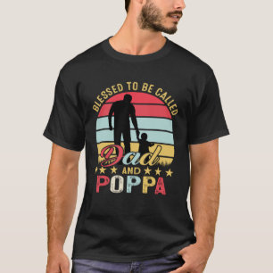 Blessed heet pap en papavervader vaders t-shirt