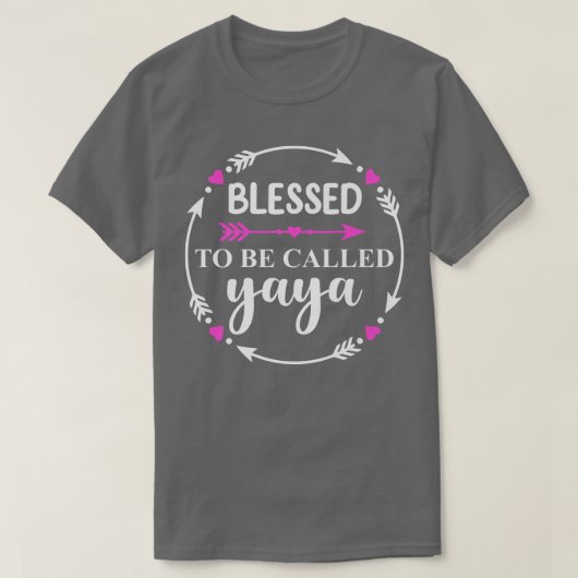 Blessed heet Yaya Funny Moederdag Grand T-shirt (Design voorkant)