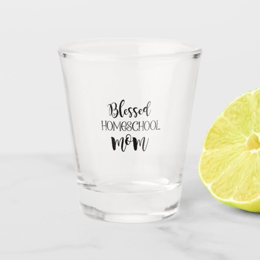 Blessed Homeschool mama Shot Glas (Voorkant)