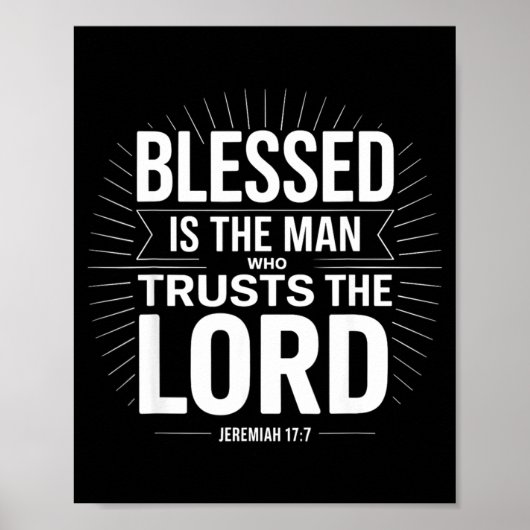 Blessed Is The Man Who Trusts The Lord Jeremiah Ch Poster (Voorkant)