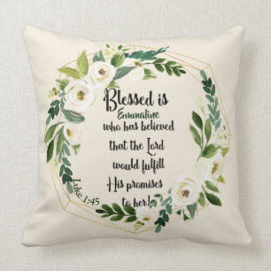 Blessed is zij die dacht dat naam Christelijk was Kussen