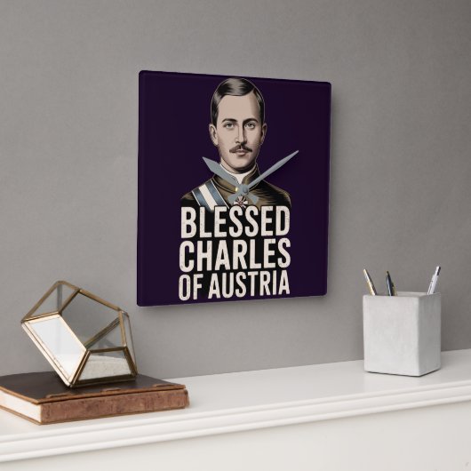 Blessed Karl of Austria Catholic Emperor Christian Vierkante Klok (Kantoor)