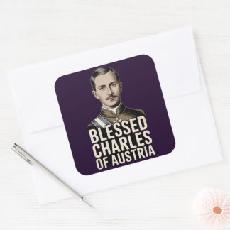 Blessed Karl of Austria Catholic Empire Saint Vierkante Sticker