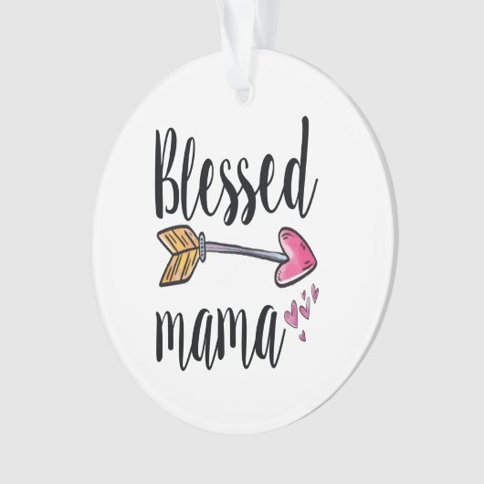 Blessed Mama Gift voor mam Ornament (voorkant)