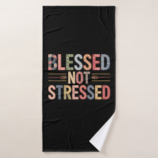 Blessed Not Stressed Bath Towel Badhanddoek