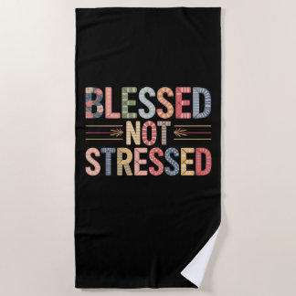 Blessed Not Stressed Beach Towel Strandlaken