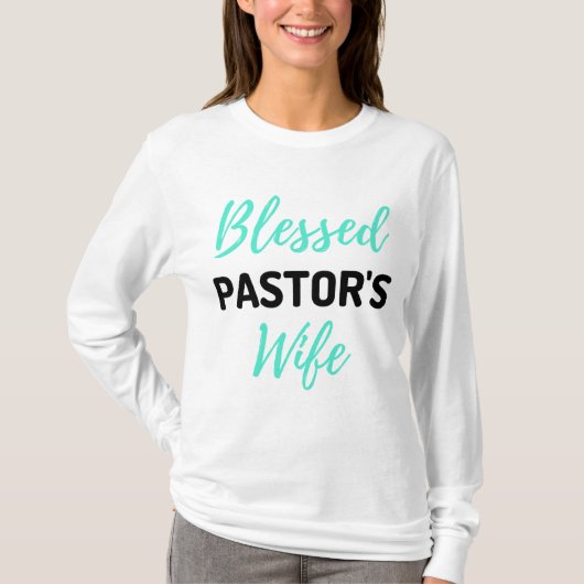 Blessed Pastor's Wife bl T-shirt (Voorkant)