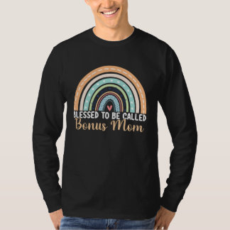 Blessed To Be Called Bonus Mom Rainbow Mother's Da T-shirt