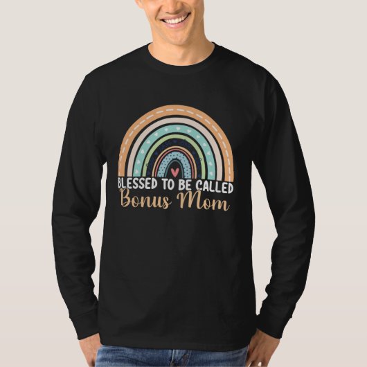 Blessed To Be Called Bonus Mom Rainbow Mother's Da T-shirt (Voorkant)