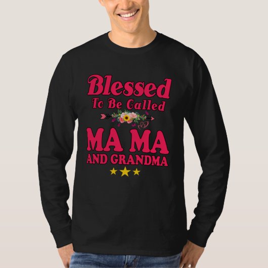 Blessed To Be Called MaMa and Grandma  Mother s Da T-shirt (Voorkant)
