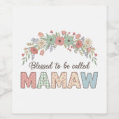 Blessed to be called Mamaw Wijn Etiket (Enkel label)