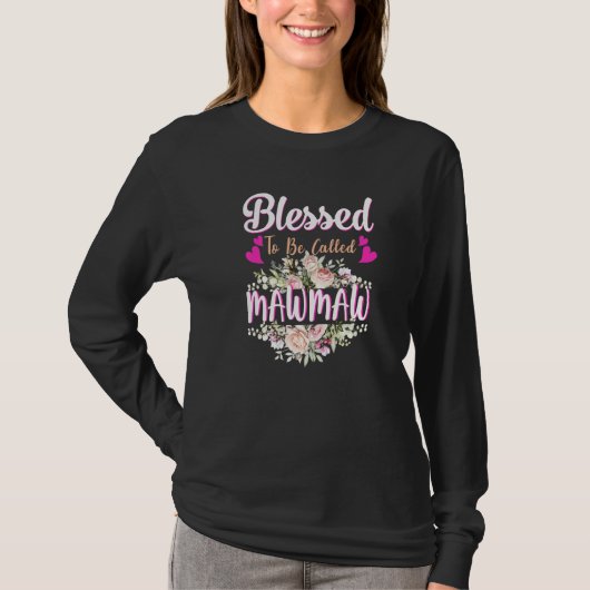 Blessed To Be Called Mawmaw Floral Womens Mawmaw T-shirt (Voorkant)