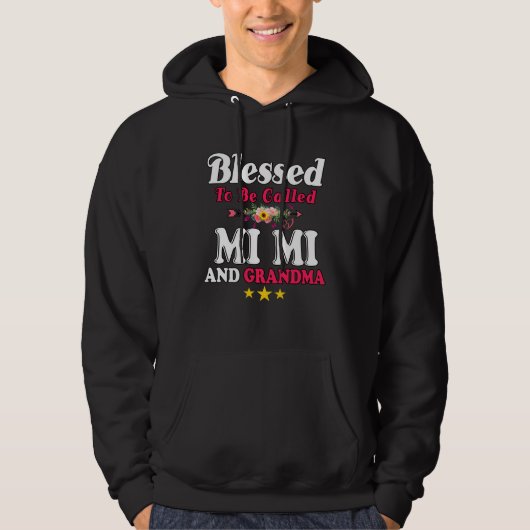 Blessed To Be Called MiMi and Grandma  Mother s Da Hoodie (Voorkant)