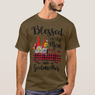 Blessed To Be Called Mom and Godmother Gnomes Sunf T-shirt