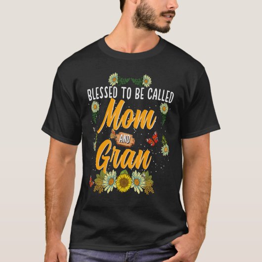 Blessed To Be Called Mom And Gran  Cute Sunflower T-shirt (Voorkant)