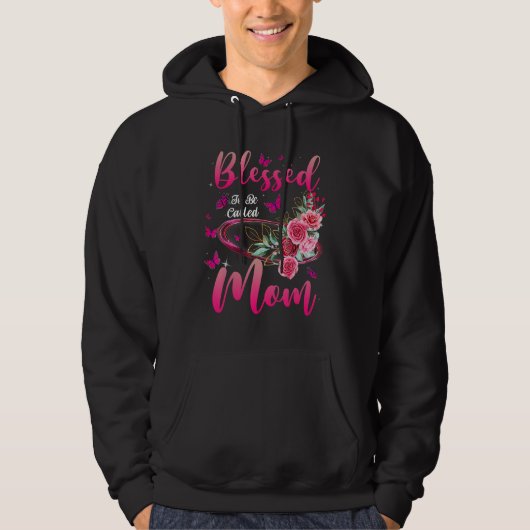 Blessed To Be Called Mom Cute Mother's Day Gift Fo Hoodie (Voorkant)
