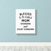 Blessed To Be Called MOM Grandma and Great Grandma Canvas Afdruk (Insitu (Houten vloer))