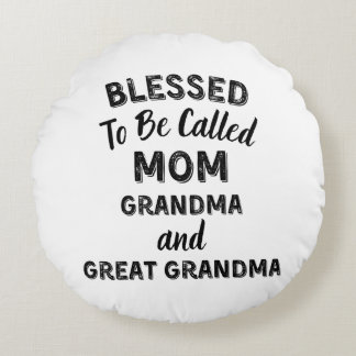 Blessed To Be Called MOM Grandma and Great Grandma Rond Kussen