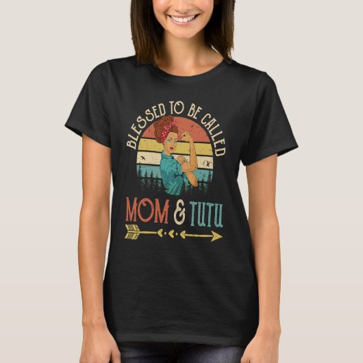 Blessed To Be Called Mom & Tutu Women Rosie Retro  T-shirt (Voorkant)