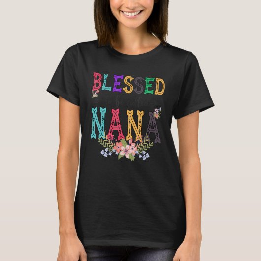 Blessed To Be Called Nana Cute Fower Nana Life T-shirt (Voorkant)