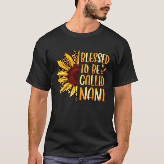 Blessed To Be Called Nani Cute Sunflower Mothers D T-shirt (Voorkant)