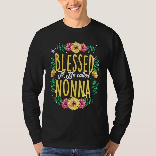 Blessed To Be Called Nonna Flowers Grandma Mothers T-shirt (Voorkant)