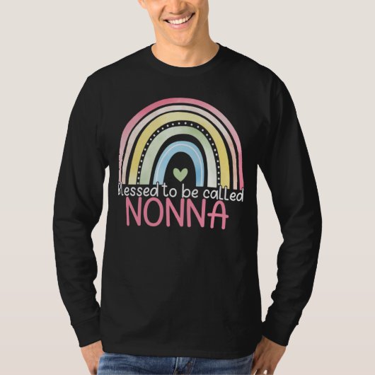Blessed To Be Called Nonna Rainbow Mother s Day Be T-shirt (Voorkant)