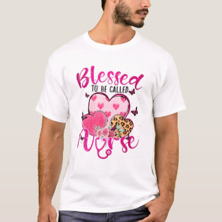 Blessed To Be Called Nurse Heart T-shirt