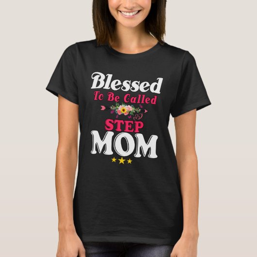Blessed To Be Called Step Mom Cute Mother s Day Su T-shirt (Voorkant)