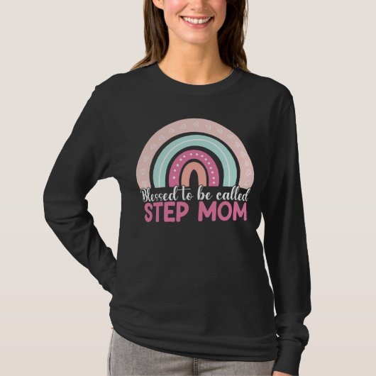 Blessed To Be Called Step Mom Rainbow Blessed Mom T-shirt (Voorkant)
