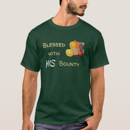 Blessed With His Bounty Christian Thanksgiving T-shirt