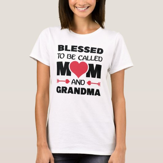 Blessed wordt moeder en oma Funny Mothers genoemd T-shirt (Voorkant)