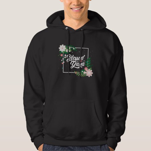 Blessed Yaya Blessed Grammy Blessed Grandma Grandm Hoodie (Voorkant)