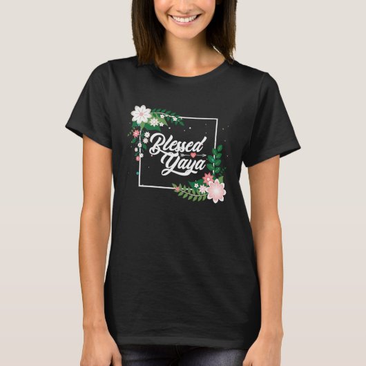 Blessed Yaya Blessed Grammy Blessed Grandma Grandm T-shirt (Voorkant)